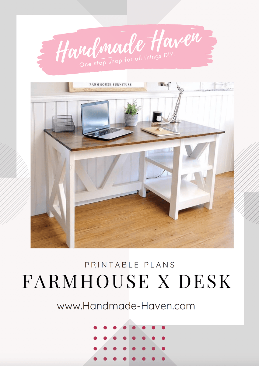 Farmhouse X Desk Printable Plans Handmade Haven