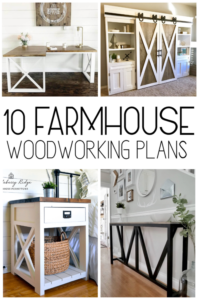 10 Farmhouse Woodworking Plans